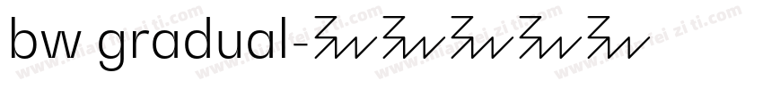 bw gradual字体转换